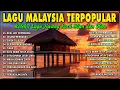 Download Lagu Lagu Malaysia Lama Populer 💖 Malaysia Full Album 🎉 Temui Lagu Slow Rock Malaysia 90an Menyentuh Hati