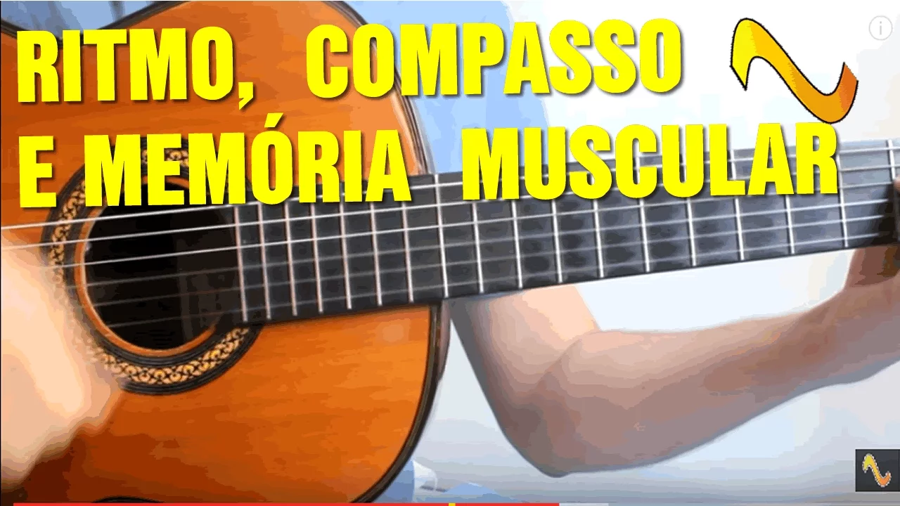 Ritmo, Compasso e Memória muscular no Violão