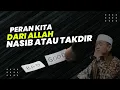 Download Lagu Antara nasib dan takdir | KH Buya Syakur Yasin