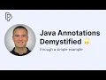 Java Annotations Demystified