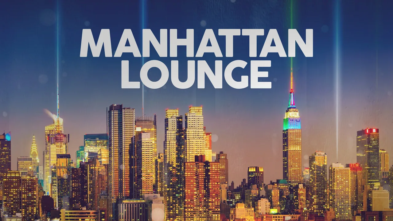 Manhattan Lounge - Cool Music