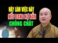 Download Lagu Nếu bạn đang NỢ NẦN CHỒNG CHẤT bất lực hãy làm Ngay 3 việc này - Thầy Thích Pháp Hòa