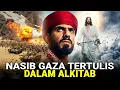 GAZA DI ALKITAB! APA YANG DIUNGKAPKAN KITAB SUCI TENTANG MASA DEPAN PALESTINA