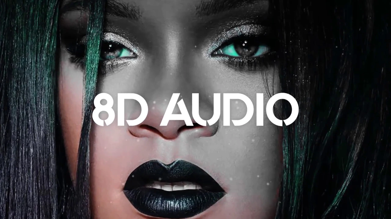 🎧 Rihanna - Needed Me (10D AUDIO | better than 8D or 9D) 🎧