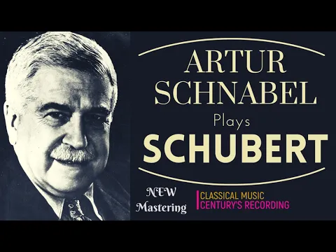 Schubert by Artur Schnabel - Impromptus, Moments Musicaux, Sonatas, Trout Quintet + Pu00b0 (Cent. rec.)