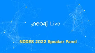 Thumbnail for Neo4j Live: NODES Speaker Roundtable video