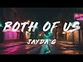 Jayda G - Both Of Us (edit)   [ Lyrics ]