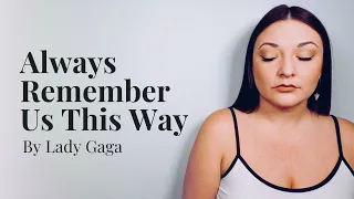 Download Always Remember Us This Way by Lady Gaga | Cover by Gina Milne MP3