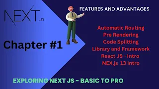 Chapter #1 : Why Next JS - Features and Advantages #html #nextjs #node  #javascript #framework