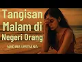 Download Lagu Tangisan Malam di Negeri Orang – Lagu Ambon Terbaru I Air Mata Anak Rantau  (Official Lyric Video)