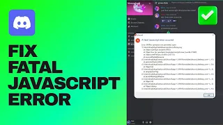 Easy Guide Fix Discord Fatal JavaScript Error