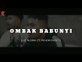 Download Lagu Ombak babunyi_-_Just aldrin_Ft_Hendri endico_(Official Music)