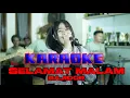 Lagu KARAOKE SELAMAT MALAM VERSI BAJIDOR