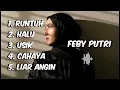 Download Lagu Feby Putri Full Album 2025 | Feby Putri Spotify 2025 | Lagu Hits Feby Putri 2025  | Lagu galau Feby