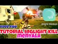 Download Lagu Tutorial edit efek Alight Motion supaya kill menyala seperti RADIKA FF-free fire
