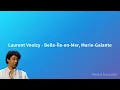 Laurent Voulzy - Belle-Île-en-Mer, Marie-Galante (Paroles)