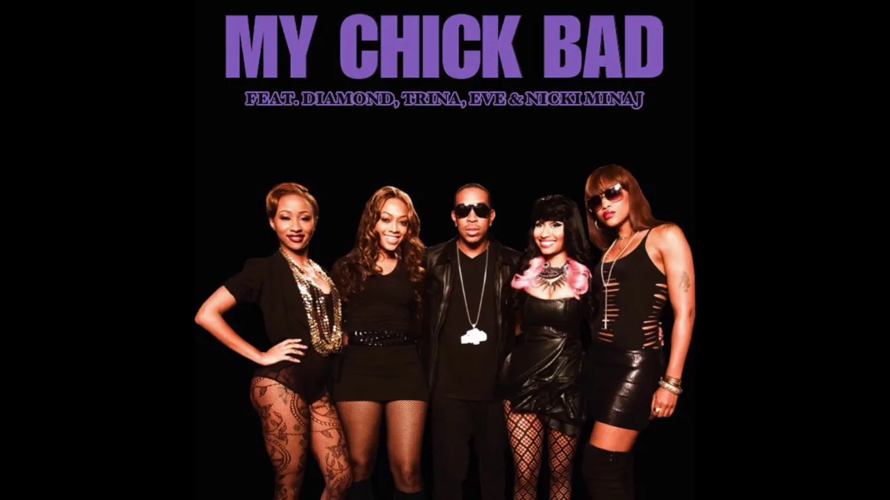 My Chick Bad (feat. Diamond, Trina, Eve & Nicki Minaj) - Ludacris