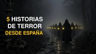5 HISTORIAS DE TERROR DE ESPAÑA (RELATOS DE HORROR)