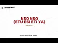 Download Lagu Nso Nso (Etu esi eti ya) n'igwe by Nwatu solfa + audio