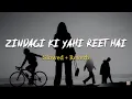 Zindagi Ki Yahi Reet Hai Slowed Reverb Kishor Kumar