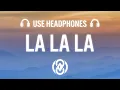 Download Lagu Dame Dame \u0026 Britt Lari - La La La (8D Audio) 🎧