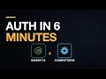 Add Real Auth in Under 6 Minutes