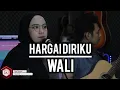 Download Lagu HARGA DIRIMU - WALI  Cover Indah YASTAMI