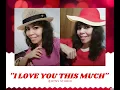 Download Lagu I LOVE YOU THIS MUCH