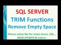 SQL Trim Functions Remove extra space in SQL SQL LTRIM RTRIM in sql