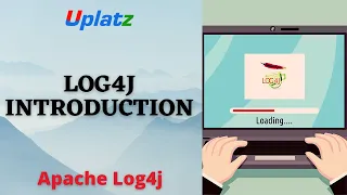 Log4j Introduction Apache Log4j Certification Training Learn the Java-based Logging Tool Uplatz