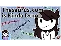 Thesaurus com is Kinda Dumb