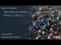 Patreon Tutorial Preview #57 - Randomization Nodes and Altus CLI