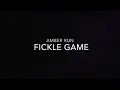 Amber Run- Fickle Game Lyrics