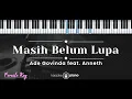 Download Lagu Masih Belum Lupa – Ade Govinda feat.  Anneth (KARAOKE PIANO - FEMALE KEY)