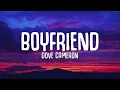 Dove Cameron - Boyfriend (Lyrics) "I could be a better boyfriend than him"