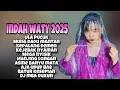 Lagu ULA PUCUK ~ INDAH WATY | FULL ALBUM TERBARU 2025