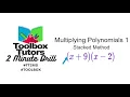 Multiplying Polynomials 1 Stacked Method