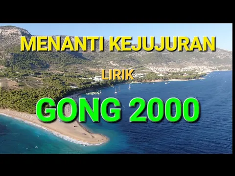 Download MP3 MENANTI KEJUJURAN - LIRIK  - GONG 2000