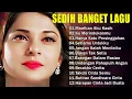 Download Lagu LAGU SEDIH BIKIN NAGIS - SEDIH BANGET LAGU 2024 - LAGU INDONESIA TERBARU 2024