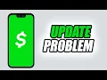 How To Fix Cash App Update Problem Easy Quick