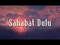 Download Lagu Prinsa Mandagie - Sahabat Dulu (Lirik)