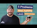 5 Common Problems When Applying Labels and How to Fix Them