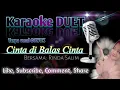 Download Lagu Cinta di balas cinta - Karaoke duet tanpa vocal cowok