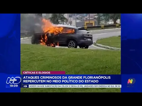 Ataques criminosos em Florianópolis repercutem na política e segurança do estado
