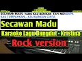 Download Lagu Secawan madu - Dangdut Karaoke Kristina Rock Version