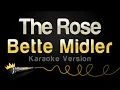 Download Lagu Bette Midler - The Rose (Versi Karaoke)