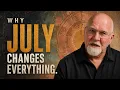 July 2026 Astrology I Said This Would Change Everything And Now It s Happening