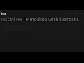 Install HTTP module with luarocks