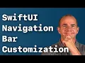 How To Make Your SwiftUI Navigation Bar Look Awesome