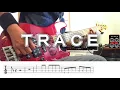 WANIMA  TRACE  ( ベース TAB譜/歌詞付き )